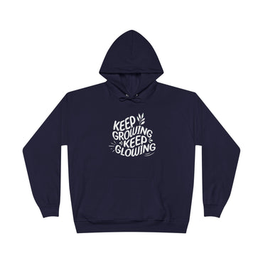 Keep Growing Keep Glowing  EcoSmart® Pullover Hoodie Sweatshirt