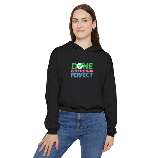 Done is Better Than Perfect Cinched Bottom Hoodie