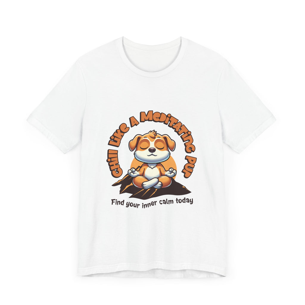 Chill Like A Meditating Pup  Jersey Short Sleeve Tee
