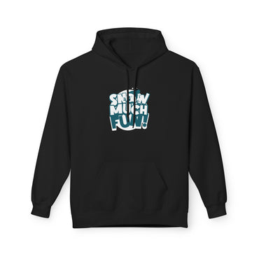 Snow Much Fun Softstyle Fleece Hoodie