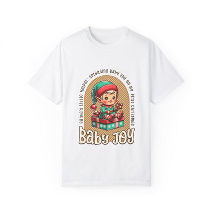 Cute Elf Baby Joy - My First Christmas  Unisex Garment-Dyed T-shirt