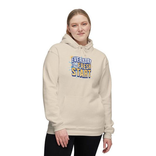 Everyday is A Fresh Stcart  Hooded Sweatshirt, Made in US