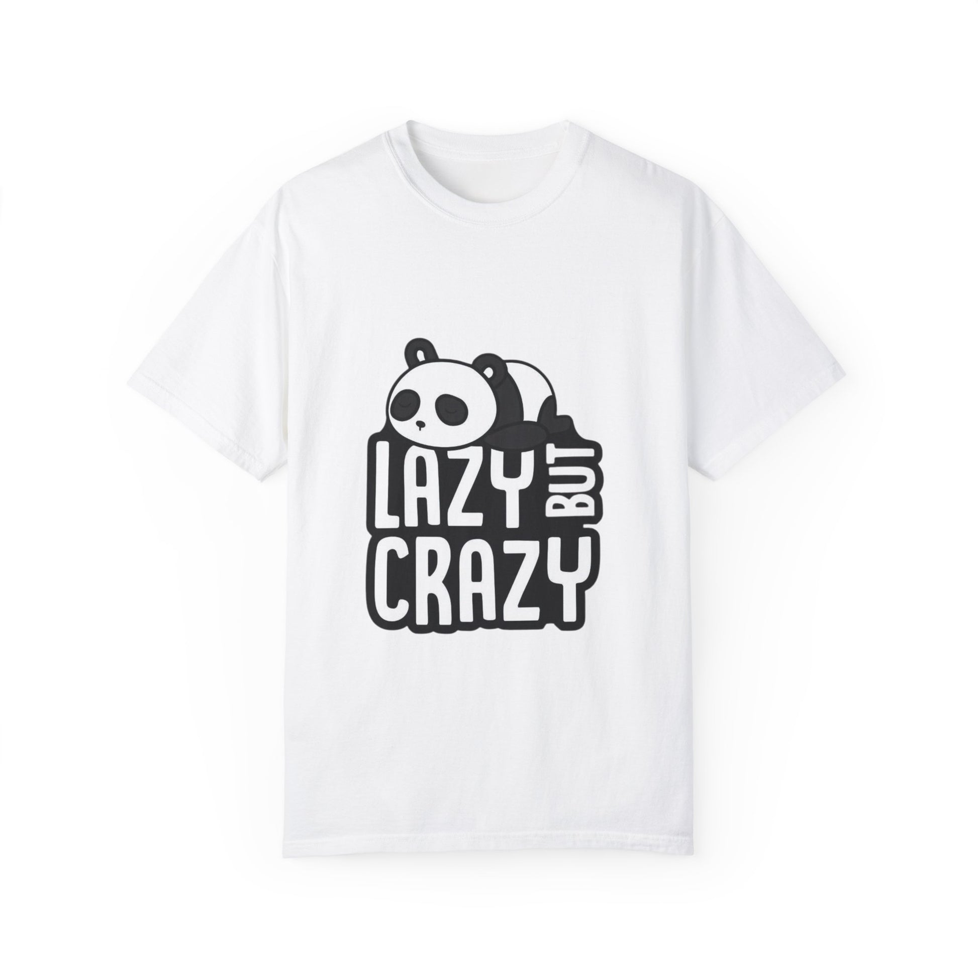 Lazy but crazy  Garment-Dyed T-shirt