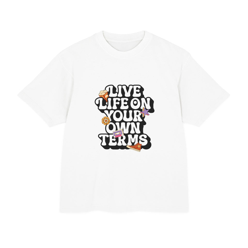Live life on your own terms  Urban Heavy Tee
