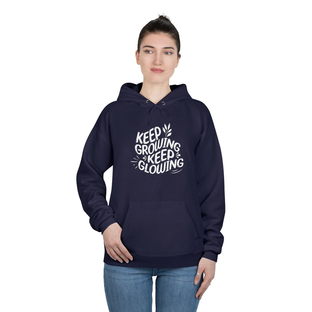 Keep Growing Keep Glowing  EcoSmart® Pullover Hoodie Sweatshirt