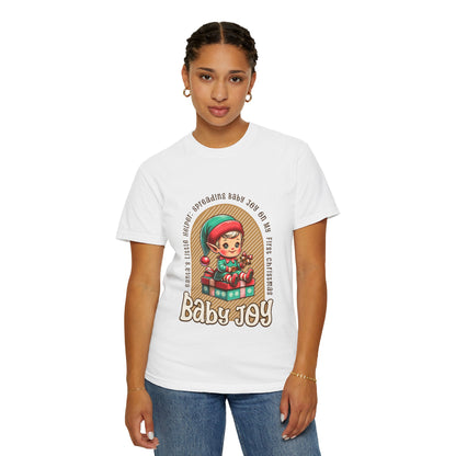 Cute Elf Baby Joy - My First Christmas  Unisex Garment-Dyed T-shirt