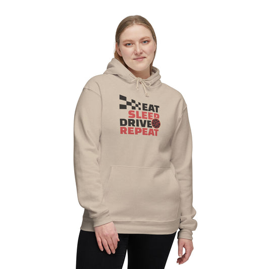 Eat Sleep Drive Repeat  Hooded Sweatshirt, Made in US