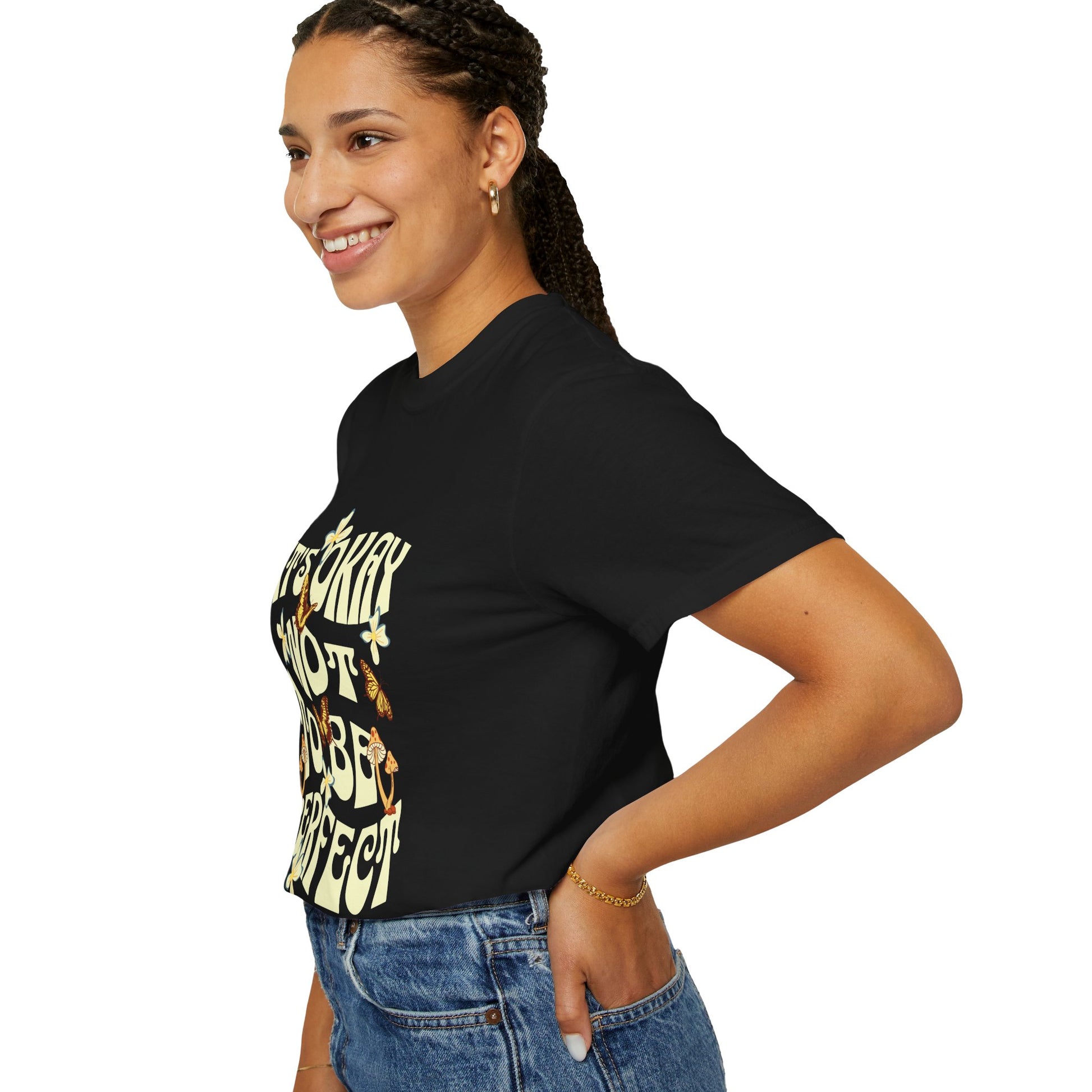 It's Okay Not To Be Perfect -Dyed T-shirt